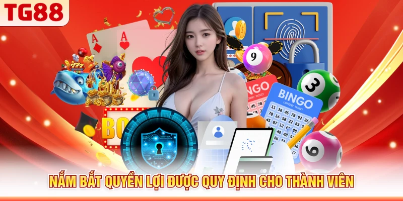 Nắm bắt quyền lợi được quy định cho thành viên