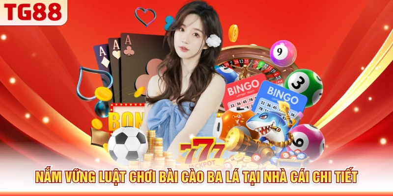 Nắm vững luật chơi bài cào ba lá tại nhà cái chi tiết